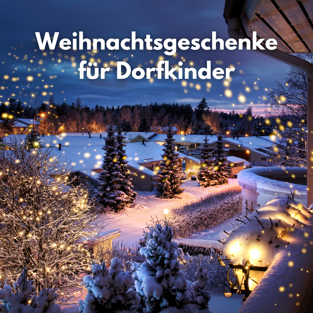 Weihnachtsgeschenke für Dorfkinder: Die besten Ideen für das Fest der Liebe